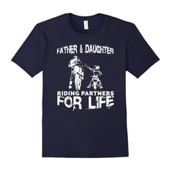 Father & Daughter Riding Partners For Life T-shirt Dads-Father's Day - M