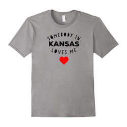 Somebody in Kansas Loves Me T-Shirt-Father's Day - M