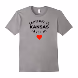 Somebody in Kansas Loves Me T-Shirt-Father's Day - L