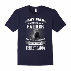 Special To Be Ferret Daddy T-Shirt-Father's Day - XXXL