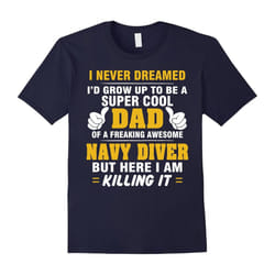 Navy Diver Dad Shirt â Proud Dad Of Awesome Navy Diver-Father's Day - S