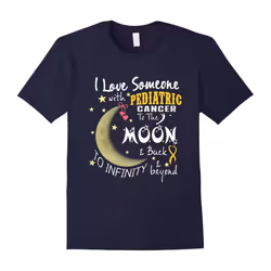 I Love Someone With Pediatric Cancer to The Moon Shirt-Father's Day - L