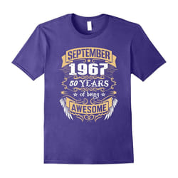September 1967 â 50th Birthday Gifts Funny Tshirt-Father's Day - XL