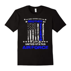 Air Force Brother My Family Defends Our Flag USAF t-shirt-Father's Day - XXL