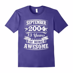 September 2004 â 13th Birthday Gifts Funny Tshirt-Father's Day - M