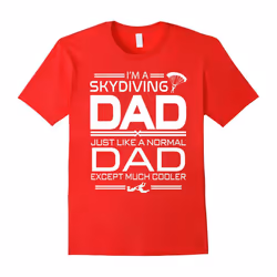 Skydiving Dad Cooler Father's Day gifts Men T-shirt-Father's Day - L