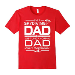 Skydiving Dad Cooler Father's Day gifts Men T-shirt-Father's Day - L