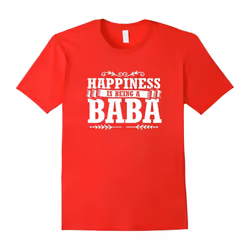Happiness Is Being A BaBa T-shirt â Gifts For Grandpa-Father's Day - M