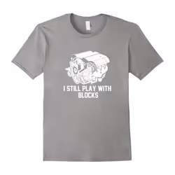 mechanic gifts shirt, i still play with block T-Shirt-Father's Day - S