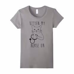 Women's Kitten My Nurse On T-Shirt â Cat Lovers-Father's Day - S