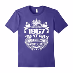 August 1967 â 50th Birthday Gifts Funny Tshirt-Father's Day - XXXL