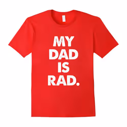 My Dad is Rad â Awesome Kids T-Shirt-Father's Day - S