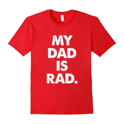 My Dad is Rad â Awesome Kids T-Shirt-Father's Day - S