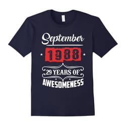 September 1988 29th yrs old Bday 29 Birthday Gifts T-shirt-Father's Day - XXXL