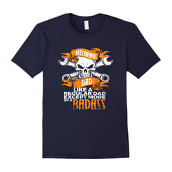 mechanic tshirt â mechanic dad like a regular dad except mor-Father's Day - XXXL