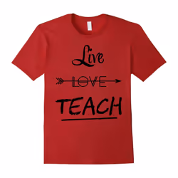 Teacher Shirt Valentines Day live love teach students tshirt-Father's Day - S