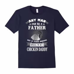 Special To Be Chicken Daddy T-Shirt-Father's Day - XL
