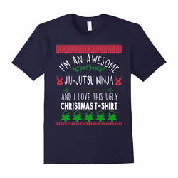 Im a jiu-jtsu ninja and I love this ugly Christmas t-shirt-Father's Day - XL