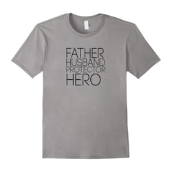 Mens Father Husband Protector Hero T-Shirt Fathers Day Gift-Father's Day - M