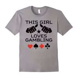 This Girl Loves Gambling Funny Gambler T-Shirt-Father's Day - L