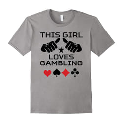 This Girl Loves Gambling Funny Gambler T-Shirt-Father's Day - L