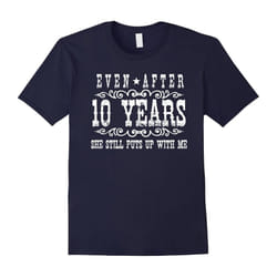 Men's Funny 10 Year Anniversary Relationship Gifts for Him T-Shirt-Father's Day - XXXL