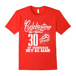 30th Anniversary Gifts For Couple. Wife And Husband Shirts-Father's Day - XXXL
