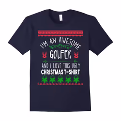 I'm an awesome golfer and I love this ugly Christmas t-shirt-Father's Day - XXL