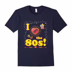 I Love The 80s Eighties 80's T-Shirt-Father's Day - M
