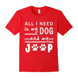 Jeep and Dog lovers Need dog and Jeep Awesome T shirt-Father's Day - L