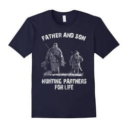 Father and Son Hunting Partners For Life, Father's day Shirt-Father's Day - XXXL