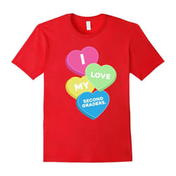 i love my second graders valentine day great gift t shirt-Father's Day - XXL