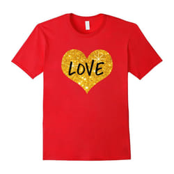 Valentines Day Shirt For Women Girls Love Gold Heart-Father's Day - XXL
