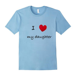 Wunder Shirts: I Love My Daughter T-Shirt-Father's Day - L