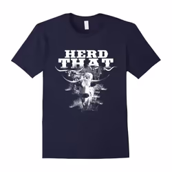 Farmer Herd That â Longhorn Cow Lovers T-Shirt-Father's Day - XXL