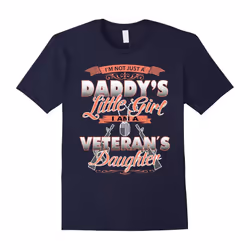 I'm not just a Daddy's Little Girl I am a Veteran's Daughter-Father's Day - XXL