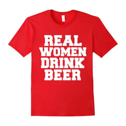 Real women drink beer funny t-shirt beer lovers craft beer-Father's Day - XXL