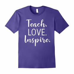 Teachers Teach Love Inspire T-Shirt for Teaching Men Women-Father's Day - M