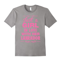 Labrador Girl T-shrit , Just a girl in love with her Labrado-Father's Day - XXXL