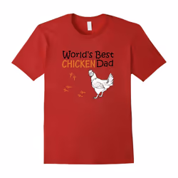 World's Best Chicken Dad T-Shirt-Father's Day - XXL