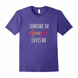 Someone in Georgia Loves Me-Father's Day - XL