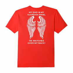 FATHER DAY GIFT: MY DAD IS MY GUARDIAN ANGEL T-Shirt-Father's Day - XXXL