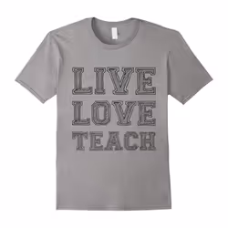 live love teach t shirt for teacher valentine's day shirt-Father's Day - S