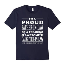 Men's I'm A Proud Father-In-Law T-shirt Father's Day Gift-Father's Day - M