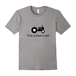 This Is How I Roll T-Shirt Tractor Funny Farmer Father Dad-Father's Day - M
