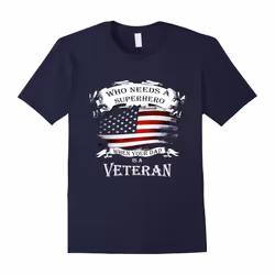 Veterans â Your dad is a veteran and a superhero T-shirt-Father's Day - XL