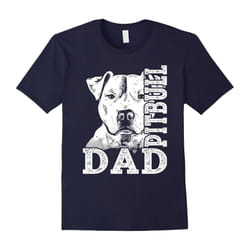 PittBull Dad Tshirts Love Dogs Tshirts Best Gift Ever !-Father's Day - XL