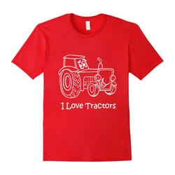 âI Love Tractorsâ T-Shirt People who Love Tractors-Father's Day - S