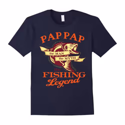 Men's Papa shirt:PAP PAP THE MAN THE MYTH THE FISHING LEGEND shirt-Father's Day - L