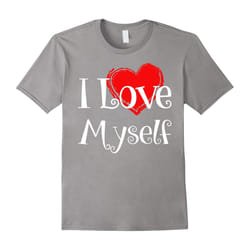 i love myself t shirt for lover-Father's Day - XXL